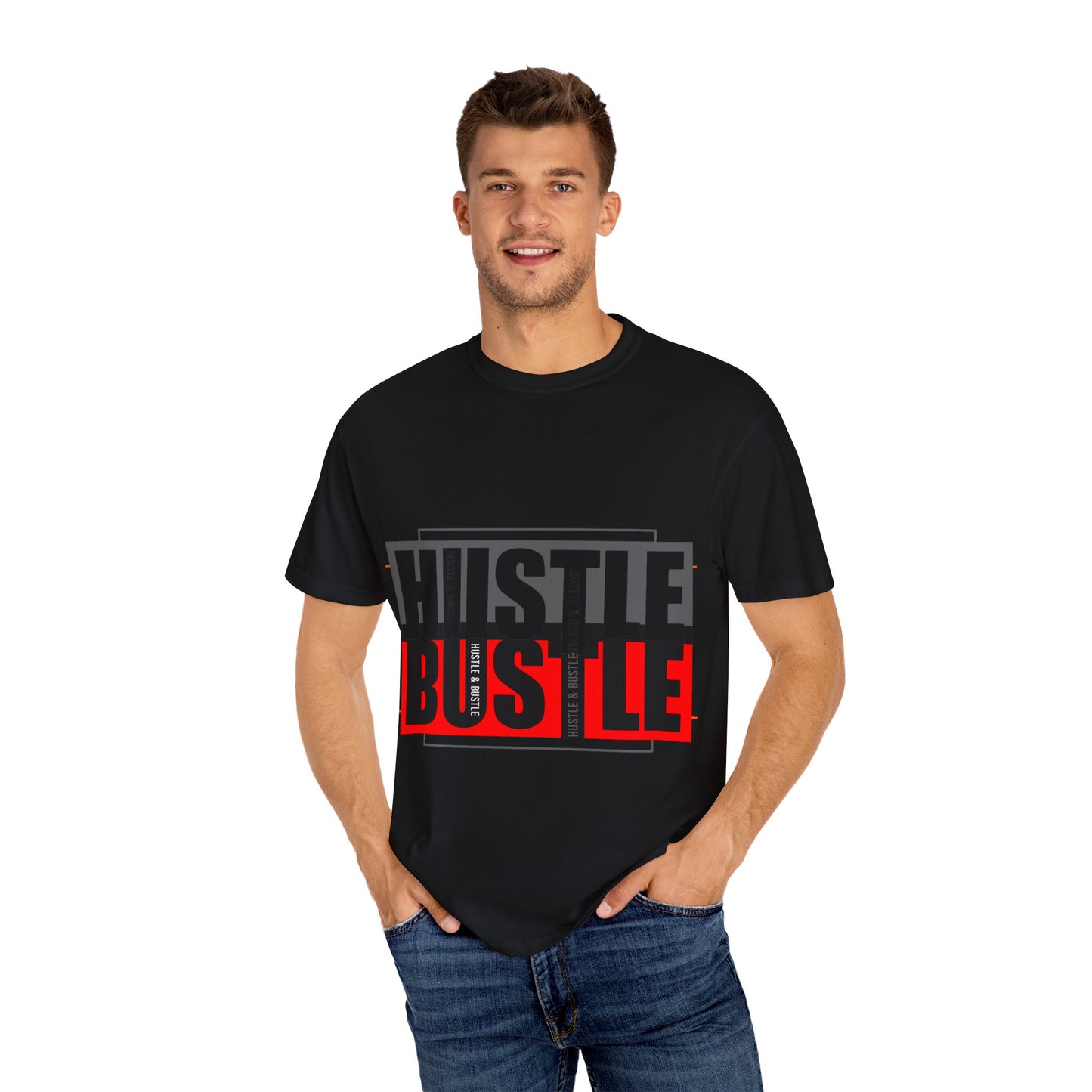 Hustle & Bustle Unisex T-Shirt, Motivational Tee, Casual Wear, Gift for Entrepreneurs, Urban Outfit, Everyday Inspiration