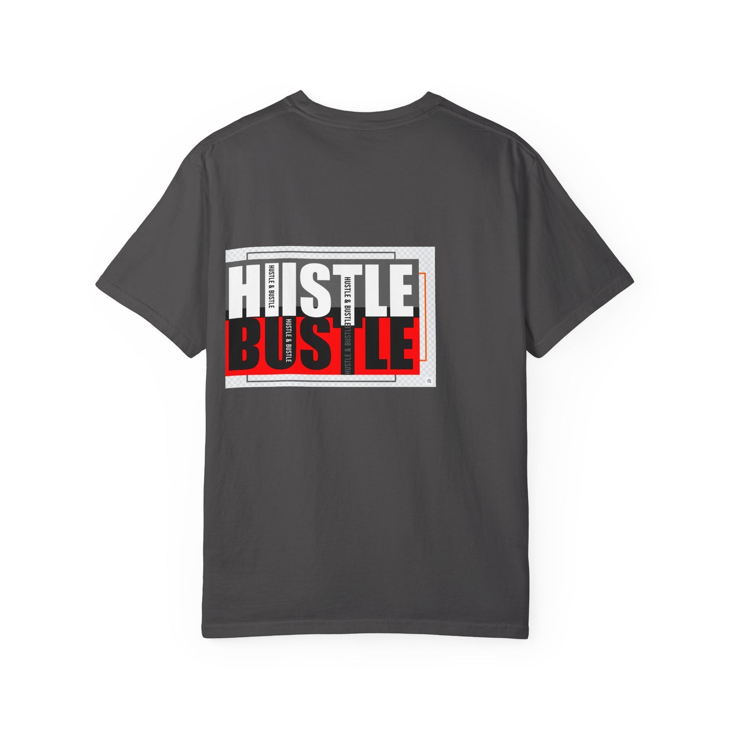 Hustle & Bustle Unisex T-Shirt, Motivational Tee, Casual Wear, Gift for Entrepreneurs, Urban Outfit, Everyday Inspiration