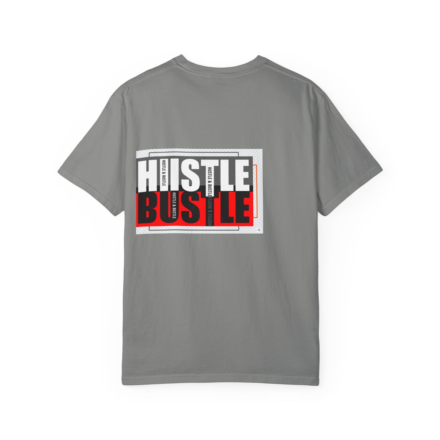 Hustle & Bustle Unisex T-Shirt, Motivational Tee, Casual Wear, Gift for Entrepreneurs, Urban Outfit, Everyday Inspiration