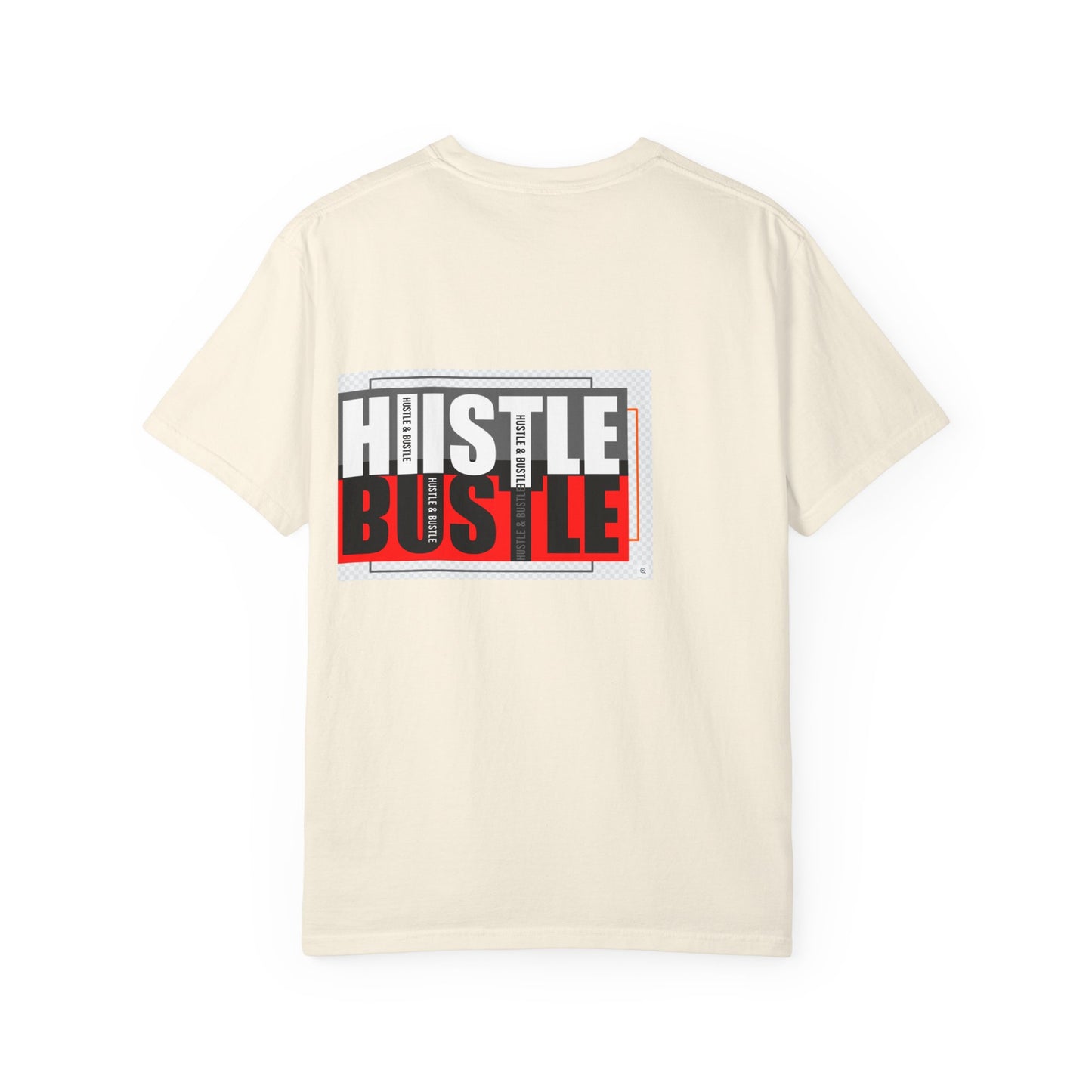 Hustle & Bustle Unisex T-Shirt, Motivational Tee, Casual Wear, Gift for Entrepreneurs, Urban Outfit, Everyday Inspiration