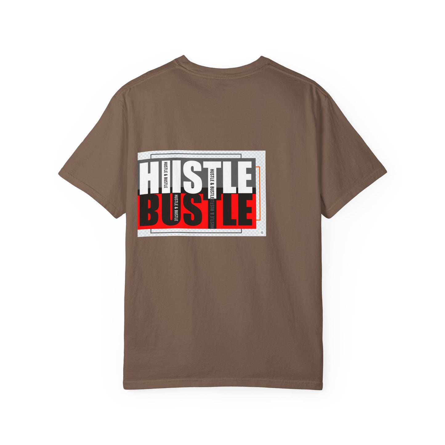 Hustle & Bustle Unisex T-Shirt, Motivational Tee, Casual Wear, Gift for Entrepreneurs, Urban Outfit, Everyday Inspiration