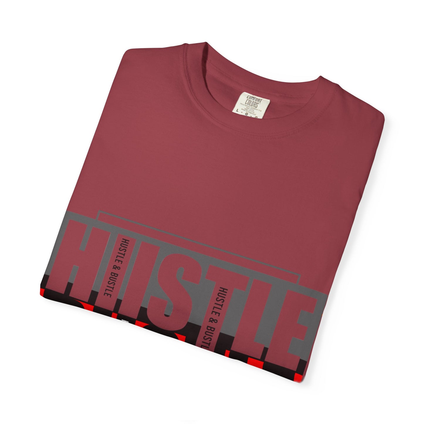 Hustle & Bustle Unisex T-Shirt, Motivational Tee, Casual Wear, Gift for Entrepreneurs, Urban Outfit, Everyday Inspiration