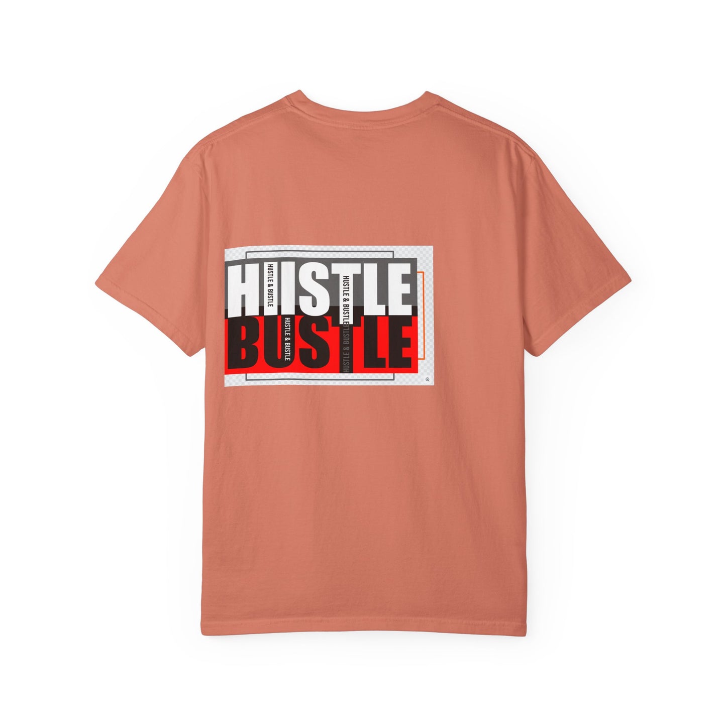 Hustle & Bustle Unisex T-Shirt, Motivational Tee, Casual Wear, Gift for Entrepreneurs, Urban Outfit, Everyday Inspiration