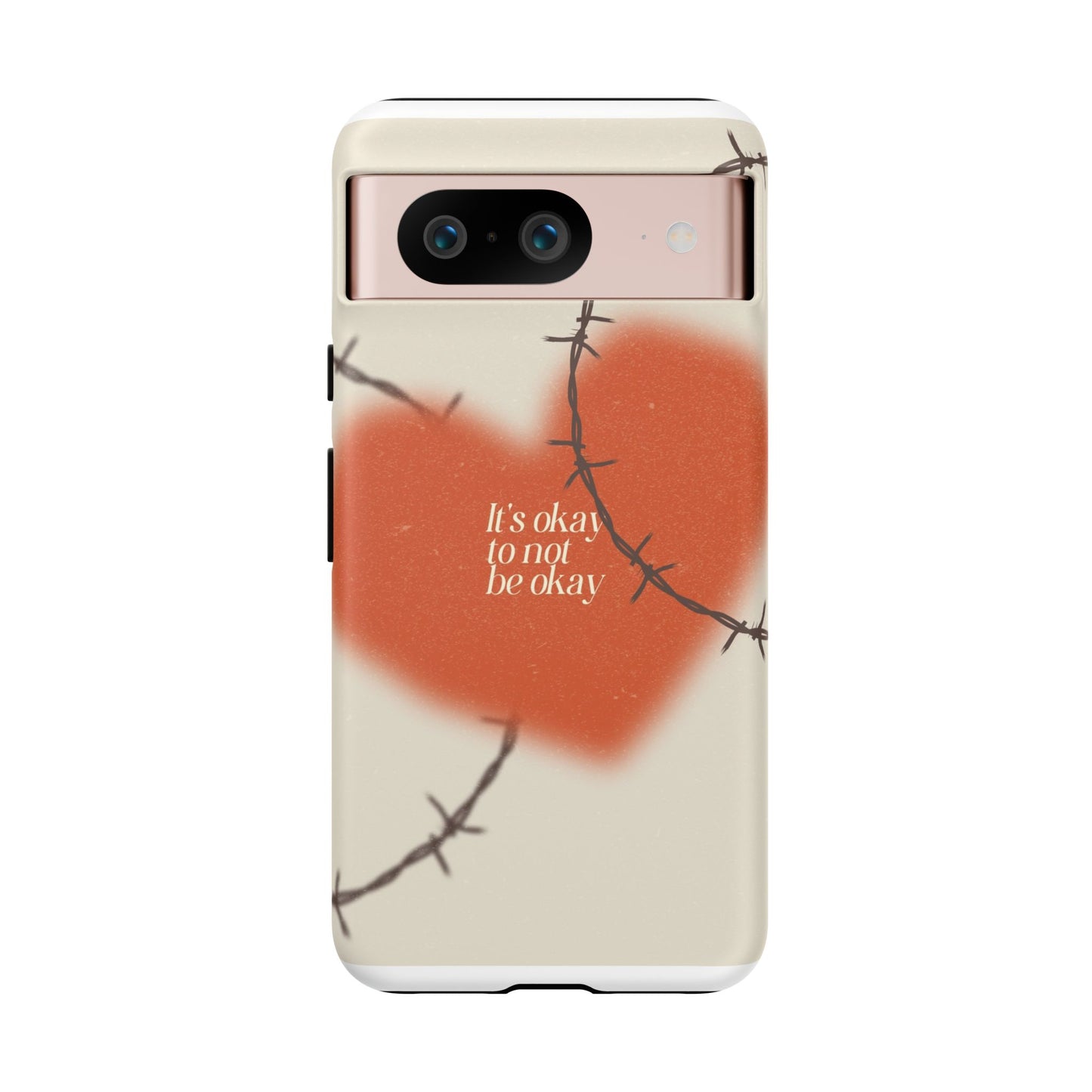 Heartfelt Phone Case | Barbed Wire Design, It's Okay to Not Be Okay, Supportive Gift, Anxiety Awareness, Unique Phone Accessory
