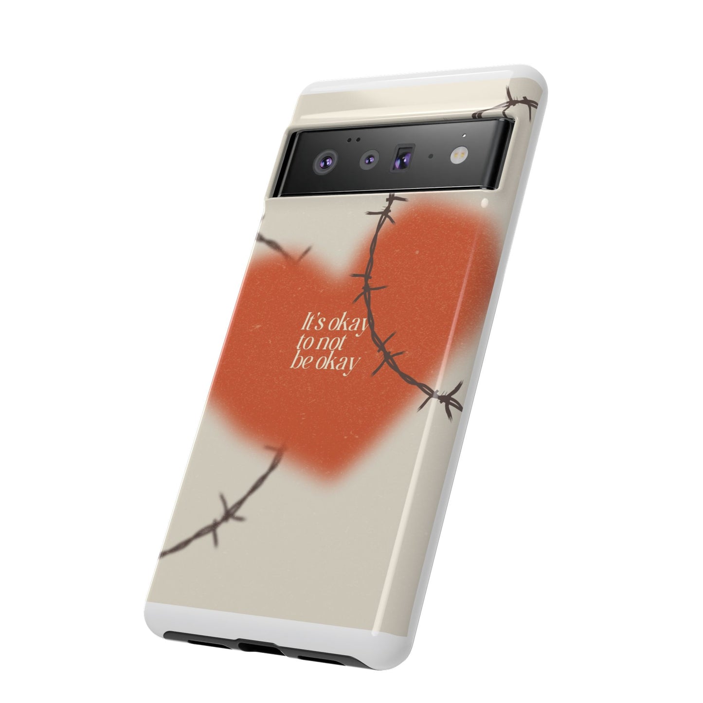 Heartfelt Phone Case | Barbed Wire Design, It's Okay to Not Be Okay, Supportive Gift, Anxiety Awareness, Unique Phone Accessory