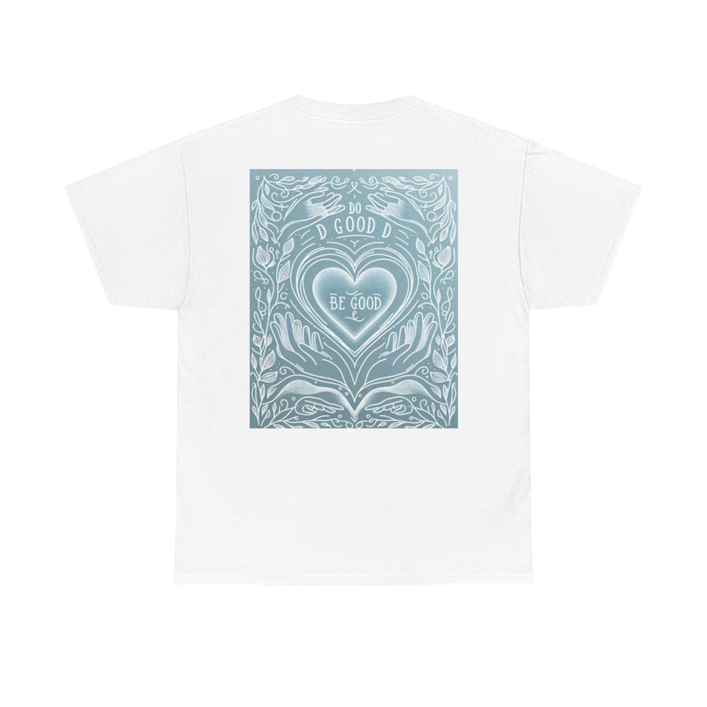 Be Good Unisex Heavy Cotton Tee, Positive Vibes Shirt, Casual Everyday Wear, Gift for Friends, Uplifting Message Tee