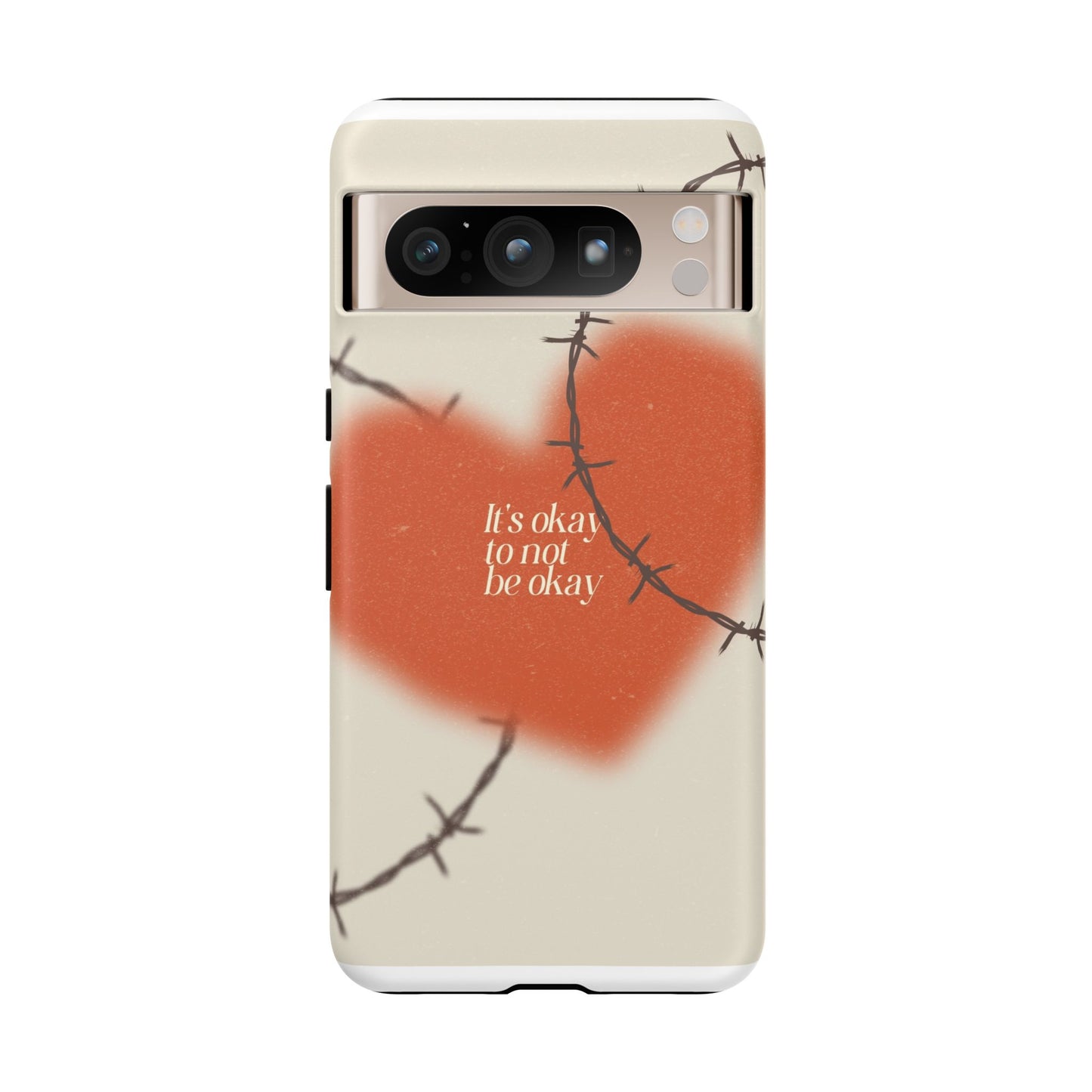 Heartfelt Phone Case | Barbed Wire Design, It's Okay to Not Be Okay, Supportive Gift, Anxiety Awareness, Unique Phone Accessory