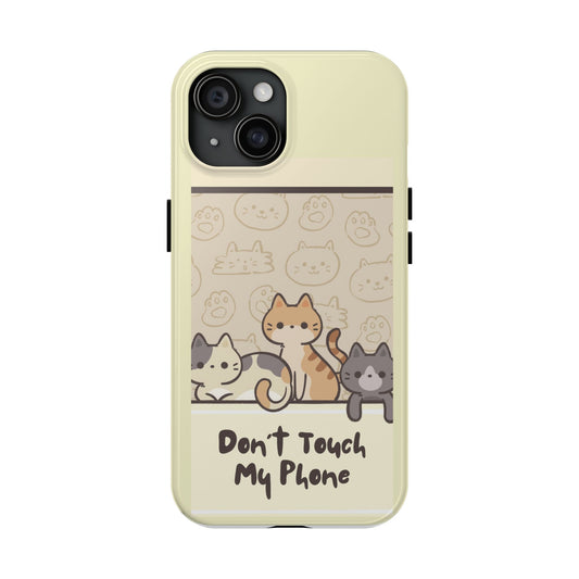Cute Cat Phone Case - Don't Touch My Phone, Gift for Cat Lovers, Kawaii Accessories, Fun Tech Protection, Pet Lover Gifts