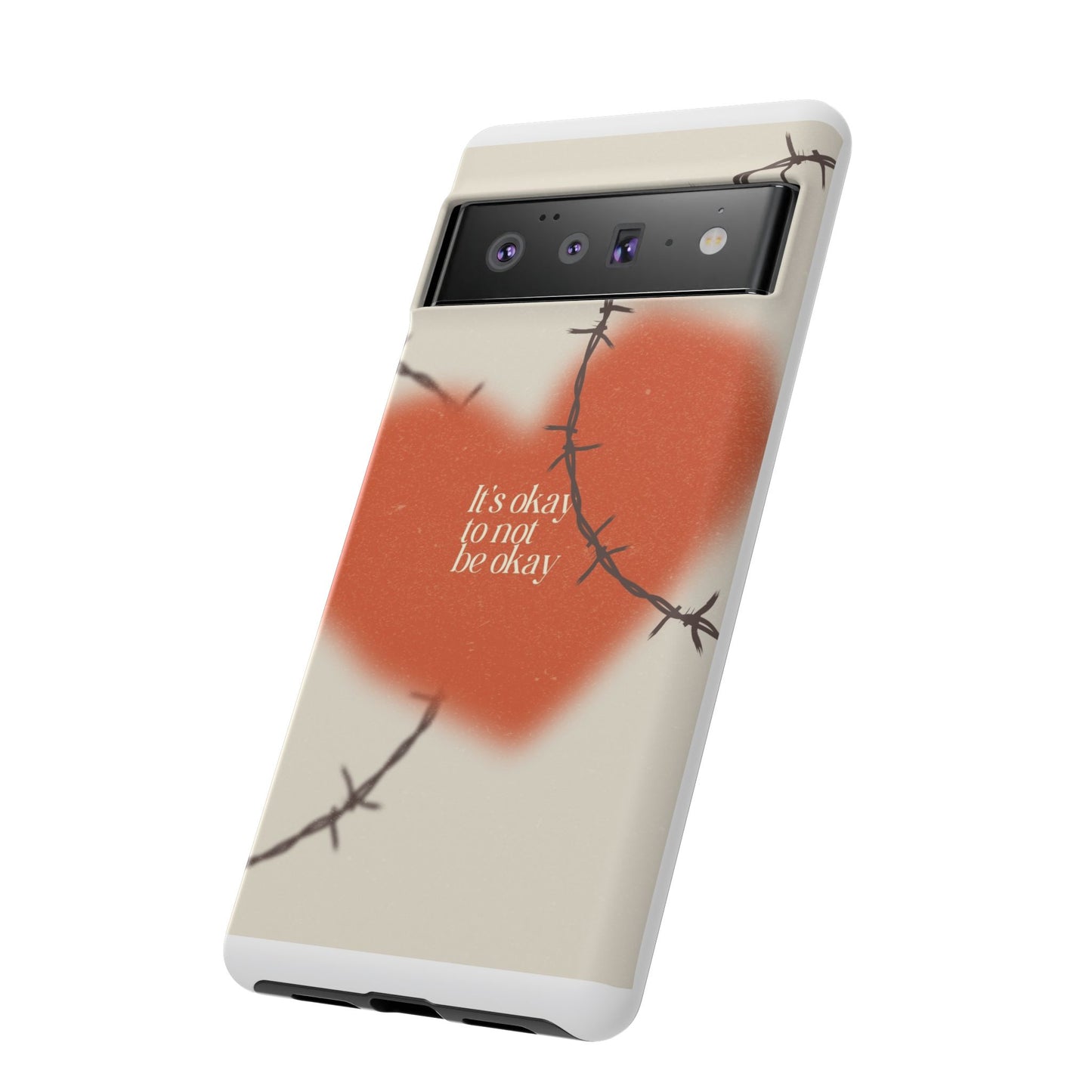 Heartfelt Phone Case | Barbed Wire Design, It's Okay to Not Be Okay, Supportive Gift, Anxiety Awareness, Unique Phone Accessory