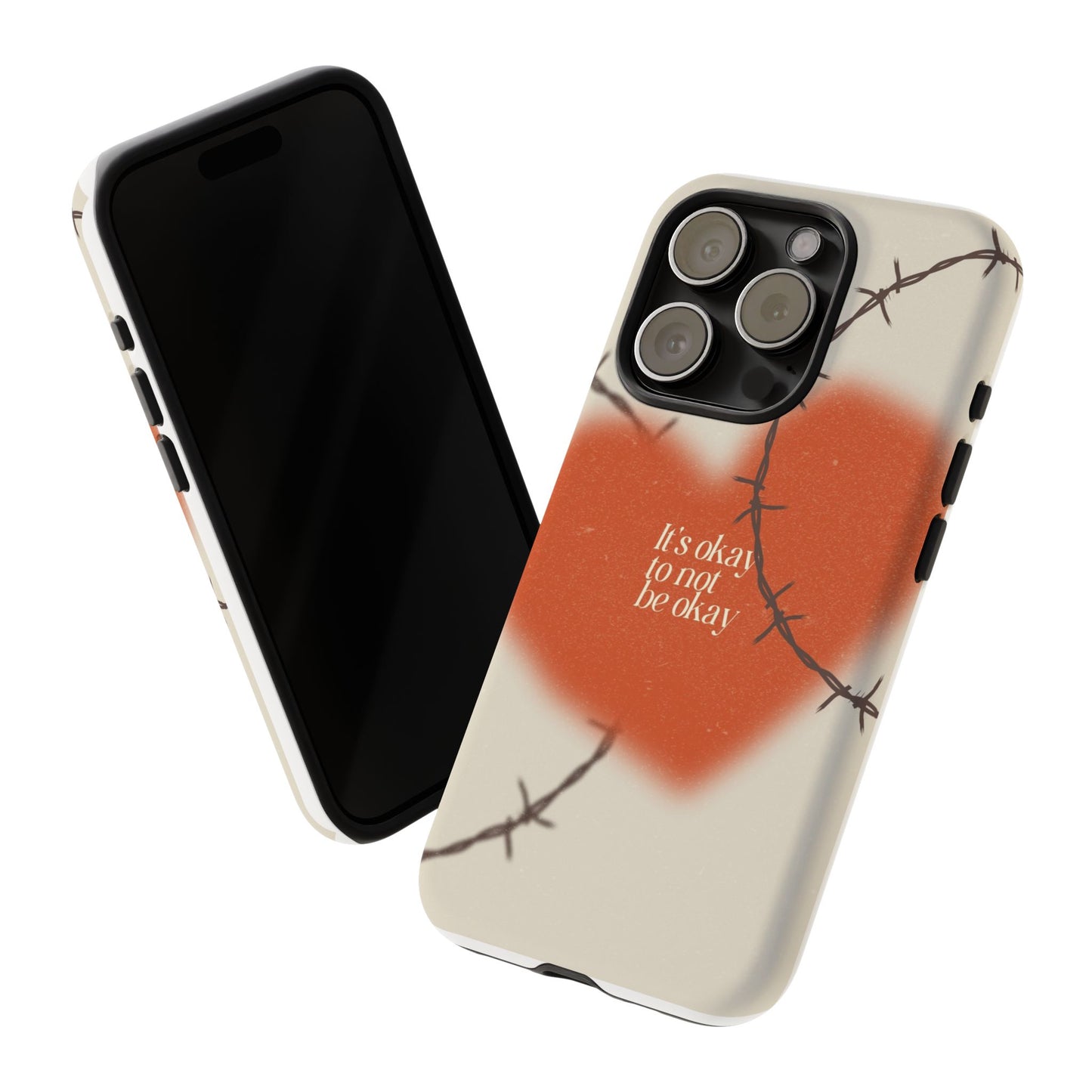 Heartfelt Phone Case | Barbed Wire Design, It's Okay to Not Be Okay, Supportive Gift, Anxiety Awareness, Unique Phone Accessory
