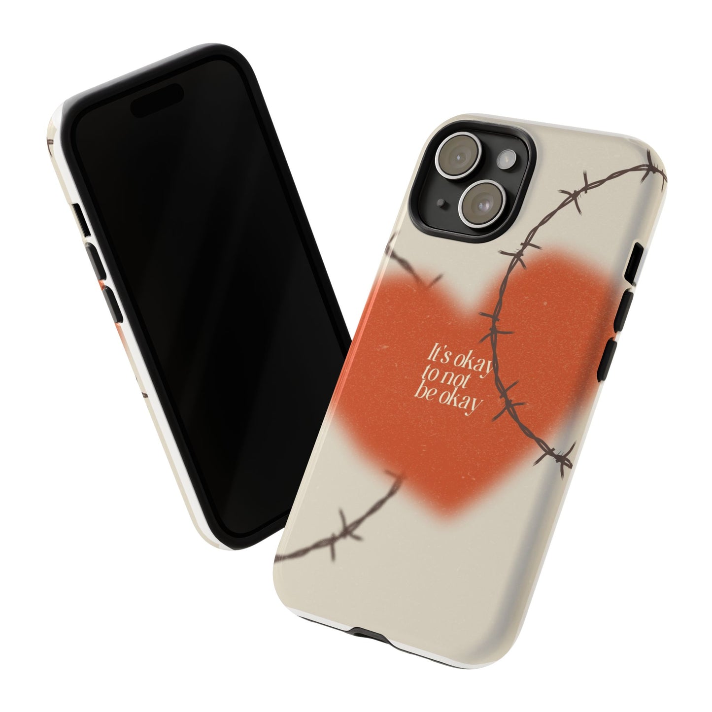 Heartfelt Phone Case | Barbed Wire Design, It's Okay to Not Be Okay, Supportive Gift, Anxiety Awareness, Unique Phone Accessory