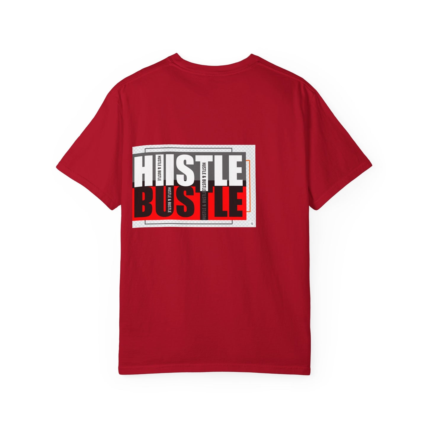Hustle & Bustle Unisex T-Shirt, Motivational Tee, Casual Wear, Gift for Entrepreneurs, Urban Outfit, Everyday Inspiration