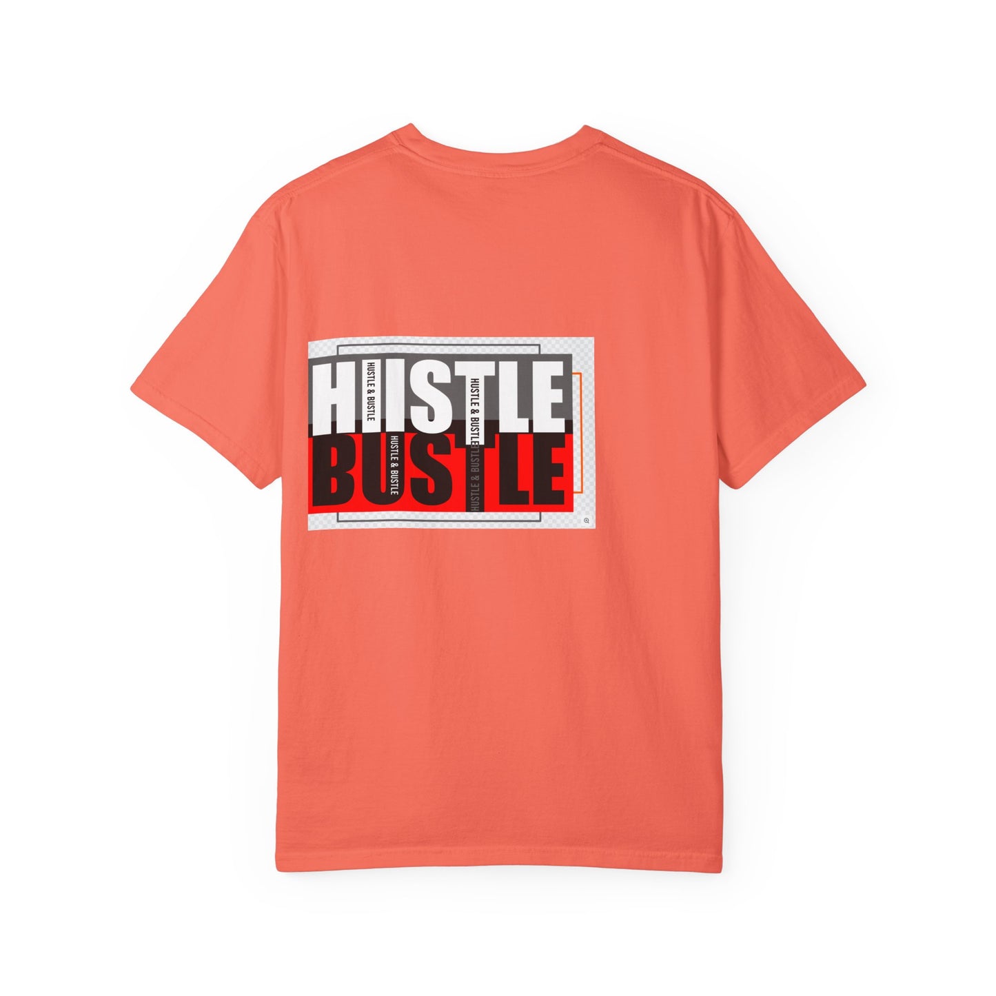 Hustle & Bustle Unisex T-Shirt, Motivational Tee, Casual Wear, Gift for Entrepreneurs, Urban Outfit, Everyday Inspiration