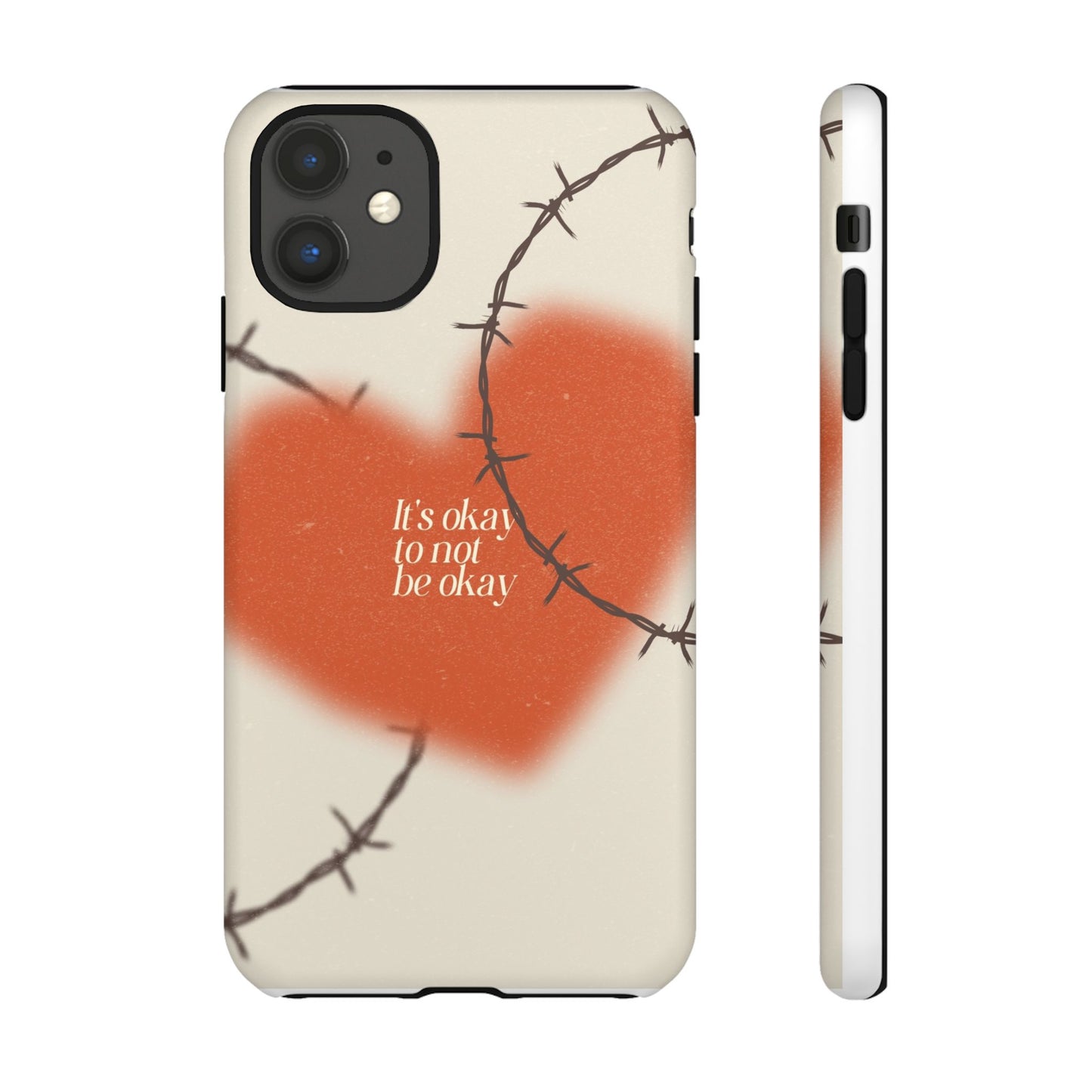Heartfelt Phone Case | Barbed Wire Design, It's Okay to Not Be Okay, Supportive Gift, Anxiety Awareness, Unique Phone Accessory