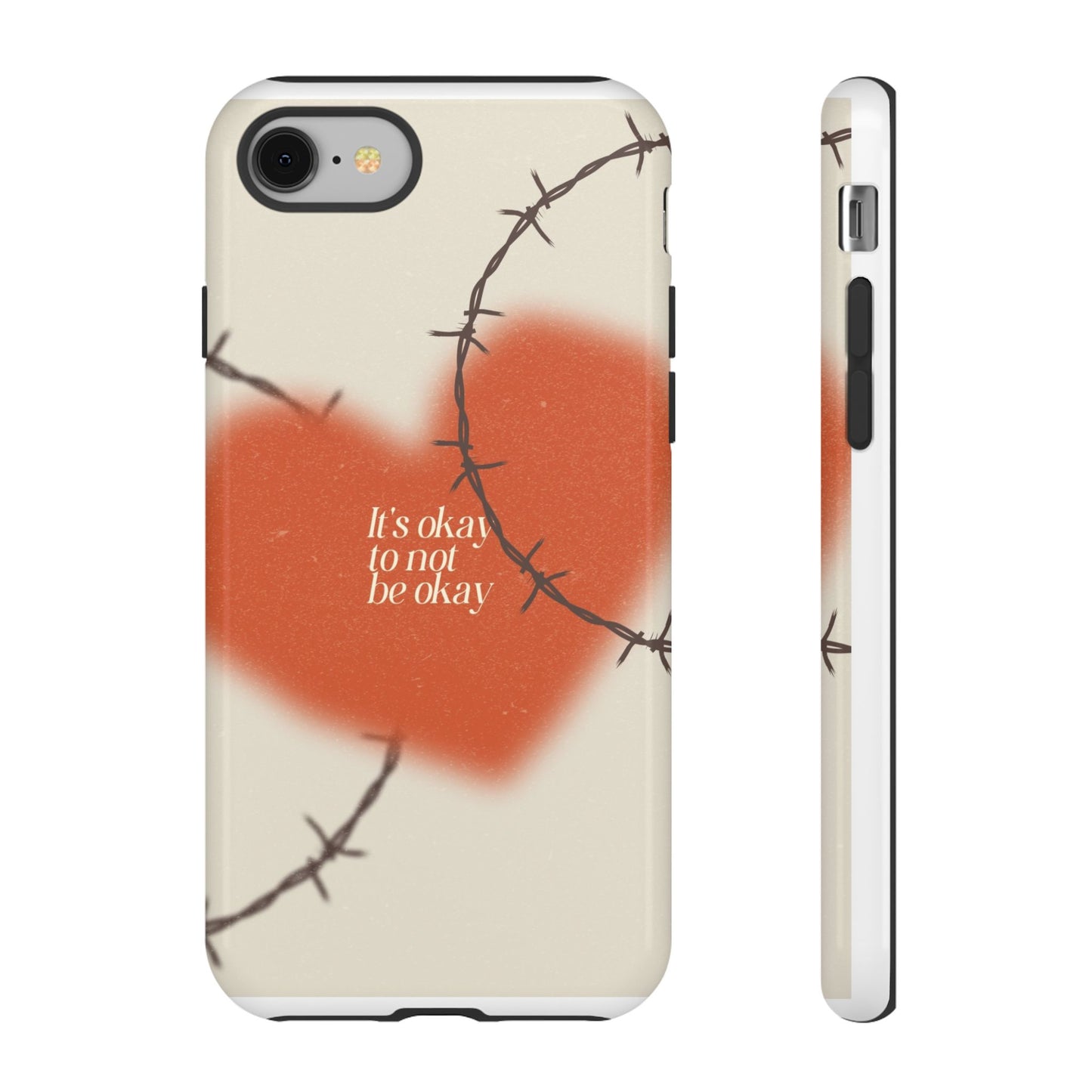 Heartfelt Phone Case | Barbed Wire Design, It's Okay to Not Be Okay, Supportive Gift, Anxiety Awareness, Unique Phone Accessory