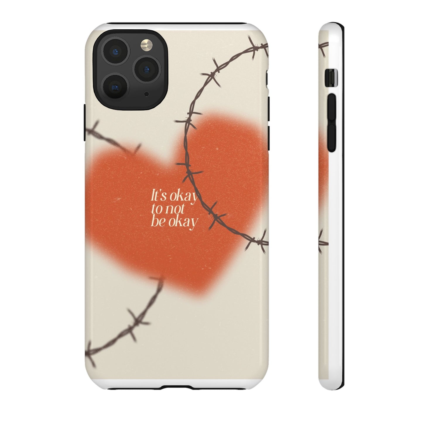 Heartfelt Phone Case | Barbed Wire Design, It's Okay to Not Be Okay, Supportive Gift, Anxiety Awareness, Unique Phone Accessory