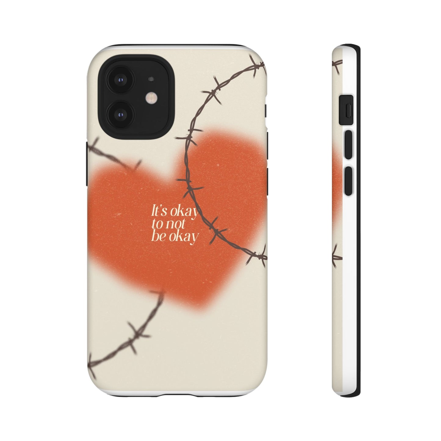 Heartfelt Phone Case | Barbed Wire Design, It's Okay to Not Be Okay, Supportive Gift, Anxiety Awareness, Unique Phone Accessory