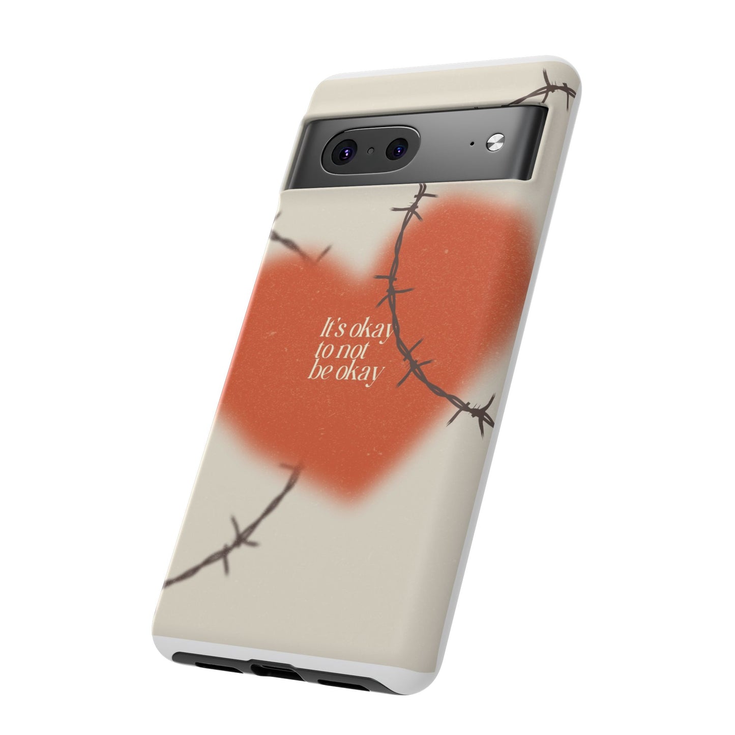 Heartfelt Phone Case | Barbed Wire Design, It's Okay to Not Be Okay, Supportive Gift, Anxiety Awareness, Unique Phone Accessory