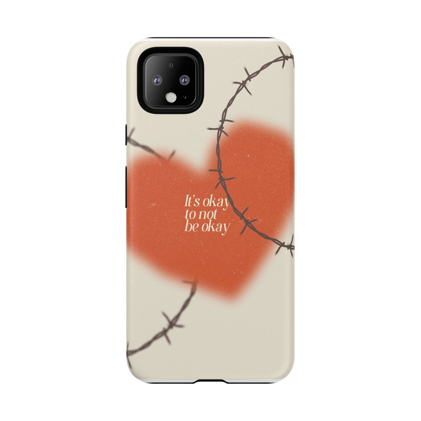 Heartfelt Phone Case | Barbed Wire Design, It's Okay to Not Be Okay, Supportive Gift, Anxiety Awareness, Unique Phone Accessory
