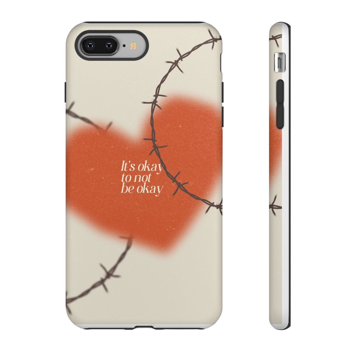 Heartfelt Phone Case | Barbed Wire Design, It's Okay to Not Be Okay, Supportive Gift, Anxiety Awareness, Unique Phone Accessory